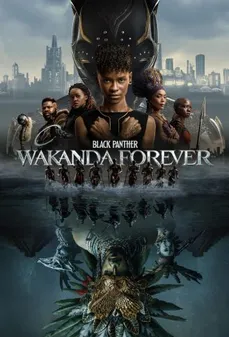مشاهدة وتحميل فلم Black Panther: Wakanda Forever بلاك بانثر: واكاندا للأبد اونلاين