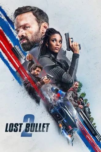بوستر فلم Lost Bullet 2 رصاصة مفقودة الجزء الثاني