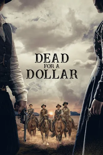 بوستر فلم Dead for a Dollar مستميت لدولار واحد
