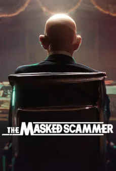 مشاهدة وتحميل فلم The Masked Scammer المخادع المقنع اونلاين