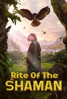 مشاهدة وتحميل فلم Rite of the Shaman طقوس الشامان اونلاين