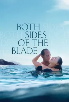 مشاهدة وتحميل فلم Both Sides of the Blade كلا جانبي النصل اونلاين