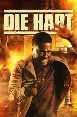 بوستر فلم Die Hart: The Movie داي هارت: الفيلم