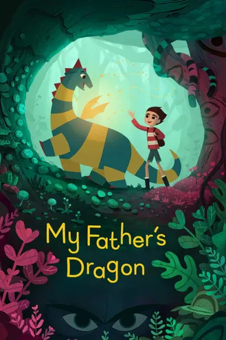 بوستر فلم My Father’s Dragon تنين أبي