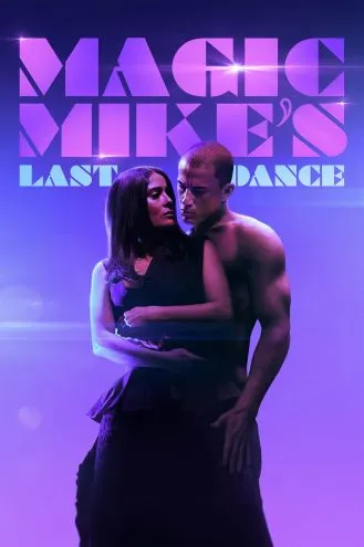 بوستر فلم Magic Mike’s Last Dance رقصة ماجيك مايك الاخيرة