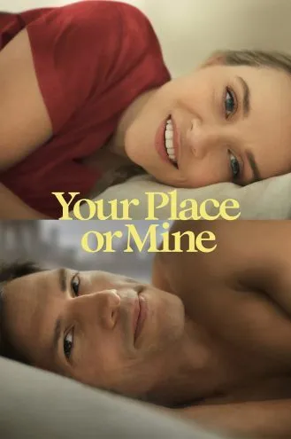 بوستر فلم Your Place or Mine مكاني او مكانك