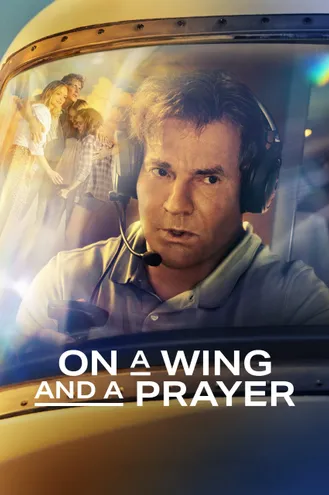 بوستر فلم On a Wing and a Prayer تحدي المستحيل