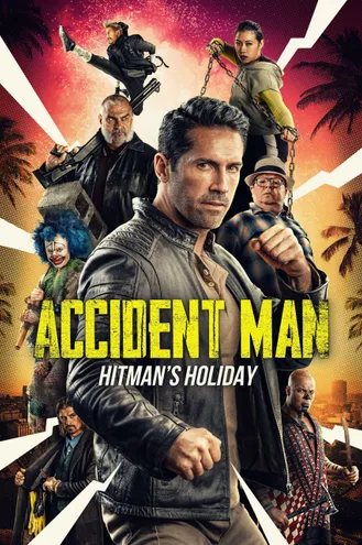 بوستر فلم Accident Man: Hitman’s Holiday رجل الحادث: عطلة القاتل