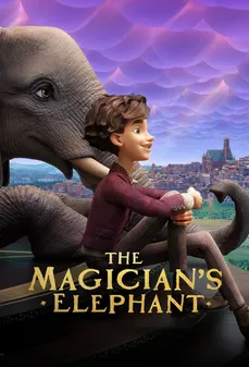 مشاهدة وتحميل فلم The Magician’s Elephant فيلة الساحر اونلاين