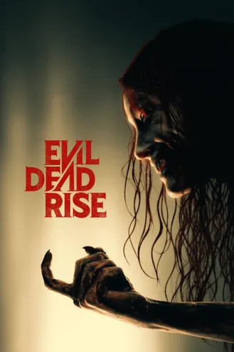 بوستر فلم Evil Dead Rise صعود الشر المميت