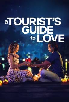 مشاهدة وتحميل فلم A Tourist’s Guide to Love دليل سياحي للحب اونلاين