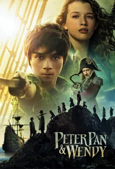 مشاهدة وتحميل فلم Peter Pan & Wendy بيتر بان ويندي اونلاين