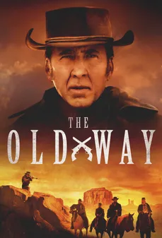 مشاهدة وتحميل فلم The Old Way الطريقة القديمة اونلاين