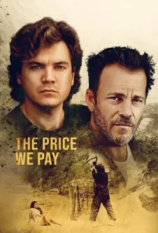 مشاهدة وتحميل فلم The Price We Pay الثمن الذي ندفعه اونلاين