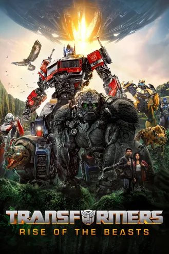 بوستر فلم Transformers: Rise of the Beasts المتحولون: صعود الوحوش