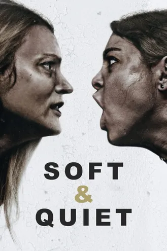بوستر فلم Soft & Quiet ناعم وصامت