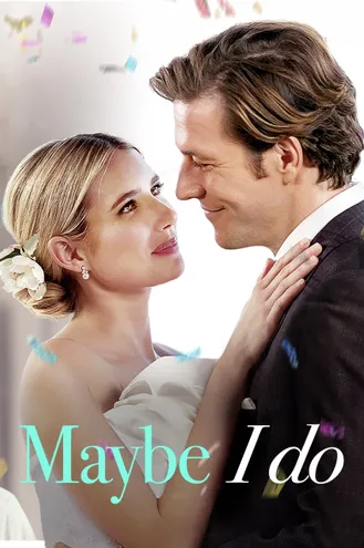 بوستر فلم Maybe I Do ربما أوافق