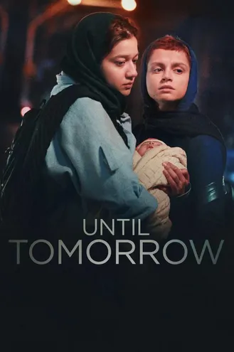 بوستر فلم Until Tomorrow حتى الغد