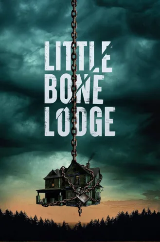بوستر فلم Little Bone Lodge ليتل بون لودج