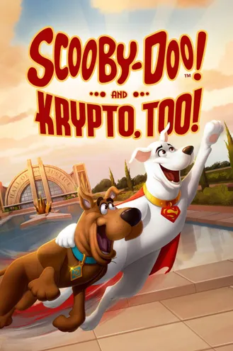بوستر فلم Scooby-Doo! And Krypto, Too! سكوبي دو! والكريبتو أيضًا!