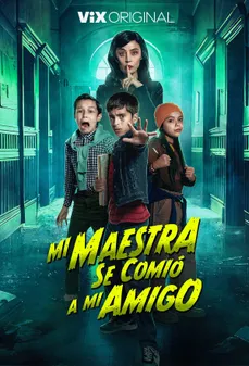 مشاهدة وتحميل فلم My Teacher Ate My Friend معلمتي اكلت صديقي اونلاين