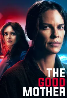 مشاهدة وتحميل فلم The Good Mother الأم الجيدة اونلاين