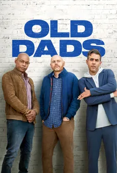 مشاهدة وتحميل فلم Old Dads أباء عجائز اونلاين