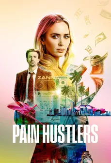 مشاهدة وتحميل فلم Pain Hustlers محتالي الألم اونلاين