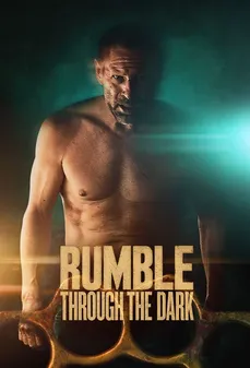 مشاهدة وتحميل فلم Rumble Through the Dark قعقعة من خلال الظلام اونلاين