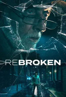 مشاهدة وتحميل فلم ReBroken محطم مجددا اونلاين