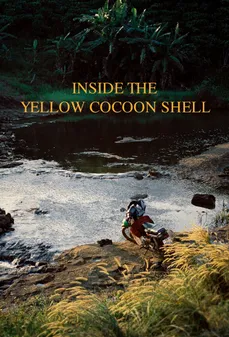 مشاهدة وتحميل فلم Inside the Yellow Cocoon Shell داخل قذيفة الشرنقة الصفراء اونلاين