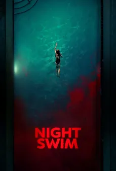 مشاهدة وتحميل فلم Night Swim سباحة ليلية اونلاين