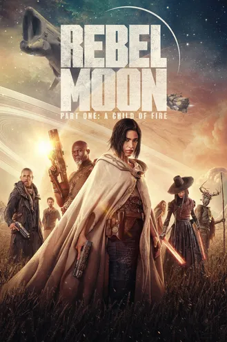 بوستر فلم Rebel Moon: Part One – A Child of Fire القمر المتمرد: الجزء الأول - طفل من النار