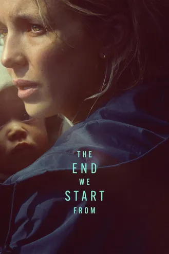 بوستر فلم The End We Start From النهاية التي نبدأ منها