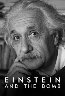 مشاهدة وتحميل فلم Einstein and the Bomb أينشتاين والقنبلة اونلاين