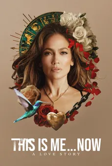 مشاهدة وتحميل فلم This Is Me…Now هذه أنا... الآن اونلاين