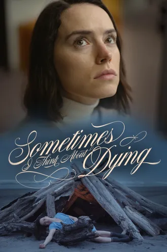 بوستر فلم Sometimes I Think About Dying أحيانًا أفكر في الموت