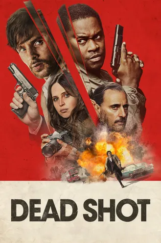 بوستر فلم Dead Shot طلقة قاتلة