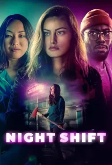 مشاهدة وتحميل فلم Night Shift مناوبة ليلية اونلاين