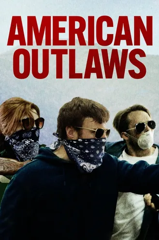 بوستر فلم American Outlaws الخارجون عن القانون الأمريكي