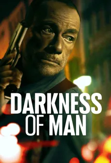 مشاهدة وتحميل فلم Darkness of Man ظلام رجل اونلاين