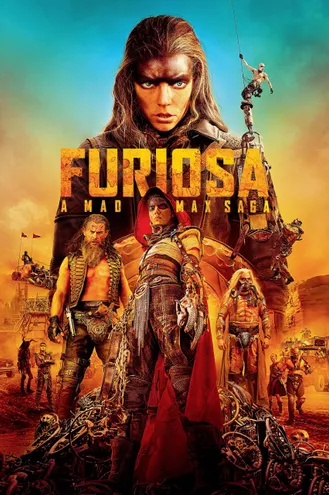 بوستر فلم Furiosa: A Mad Max Saga فيوريوسا: ملحمة ماد ماكس