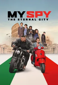 مشاهدة وتحميل فلم My Spy: The Eternal City جاسوسي: المدينة الأبدية اونلاين