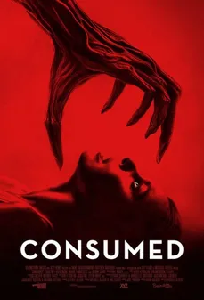 مشاهدة وتحميل فلم Consumed مستهلكة اونلاين