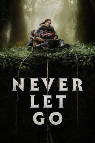 بوستر فلم Never Let Go لا تترك أبدا