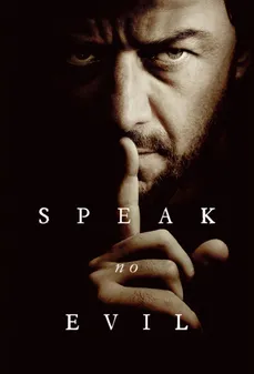 مشاهدة وتحميل فلم Speak No Evil لا تتحدث بالشر اونلاين