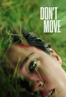 مشاهدة وتحميل فلم Don’t Move لا تتحرك اونلاين