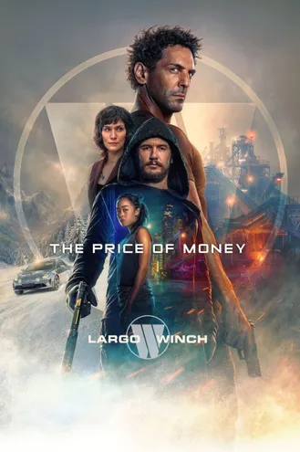 بوستر فلم The Price of Money: A Largo Winch Adventure سعر المال: مغامرة ونش لارجو
