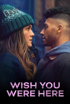مشاهدة وتحميل فلم Wish You Were Here أتمنى لو كنت هنا اونلاين