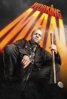 مشاهدة وتحميل فلم A Working Man رجل عامل اونلاين